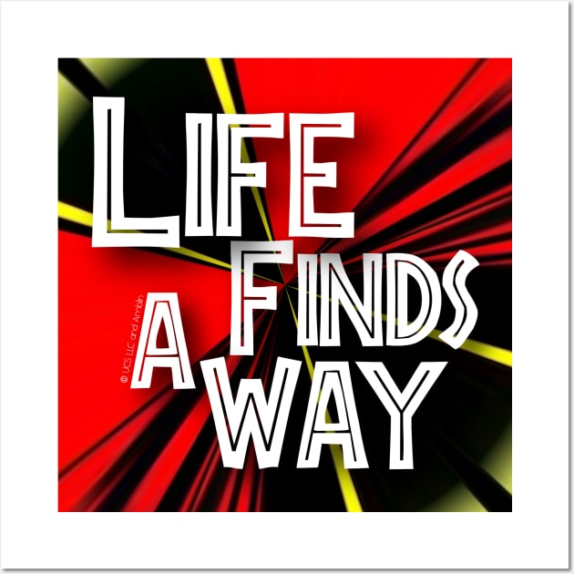 Life finds a way Wall Art by KeilaMariaDesigns